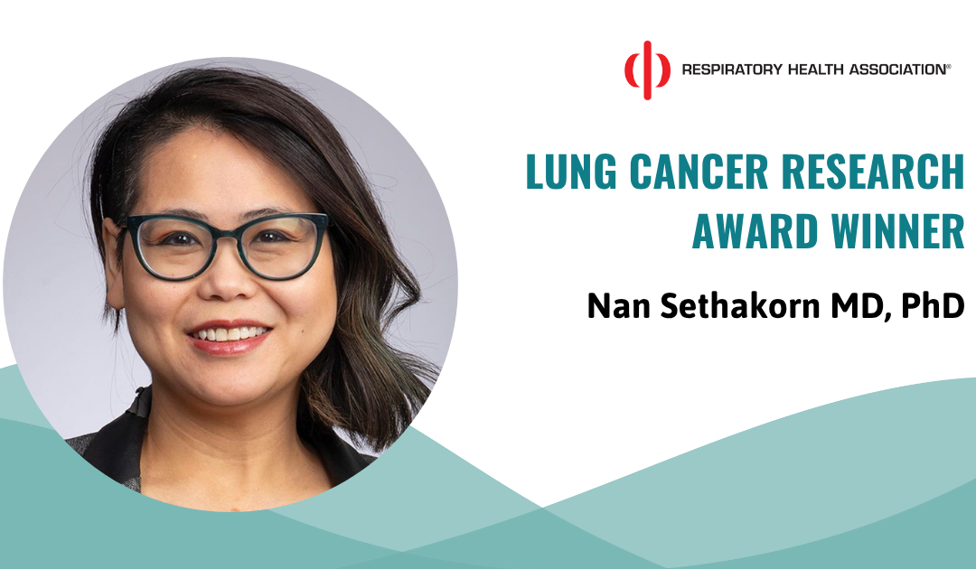 Dr. Nan Sethakorn Receives Respiratory Health Association’s 2025 Lung Cancer Research Award